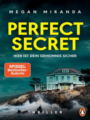cover image of Perfect Secret – Hier ist Dein Geheimnis sicher: Thriller − „Der ultimative Thriller!" (Reese Witherspoon)
